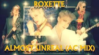 Roxette Almost Unreal AC Mix