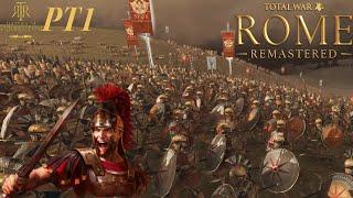 Total War Rome Remastered  Birth Of A Rebublic - Imperium Surrectum Rome Campaign PT1