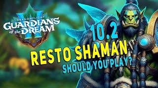 10.2 SHOULD YOU PLAY RESTO SHAMAN?  Huge Totem Changes & More  Dragonflight Season 3