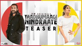 Yaadhumaagi Nindraaye - Teaser  M.S Krsna  Nithyashree  Vivek Mervin