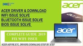 Acer laptop Drivers & Download 2021 Wifi DriverBluetooth DriverBios Driver etc.