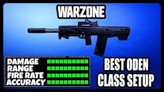 NEW OVERPOWERED ODEN CLASS SETUP IN WARZONE BEST ODEN CLASS SETUP