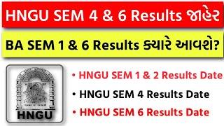 HNGU BABCOMBSCBEdMAMCOMMSC SEM 1 SEM 2 SEM 4 & SEM 6 Results Date  HNGU Results 2024