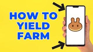 How to Yield Farm on Pancakeswap Step by Step