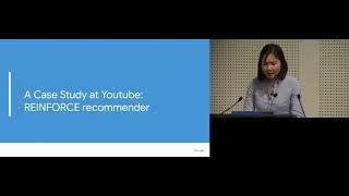 Reinforcement Learning for Recommender Systems A Case Study on Youtube by Minmin Chen