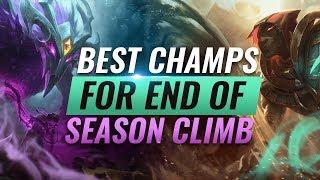 BEST Champions To MAIN For End Of Season Climb - League of Legends Season 9