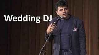 Wedding DJ  Stand up Comedy by Amit Tandon