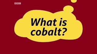 What is cobalt?  - BBC Whats New