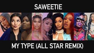 Saweetie - My Type All Star Female Rap Remix ft. Nicki Minaj Cardi B Missy Elliott & More