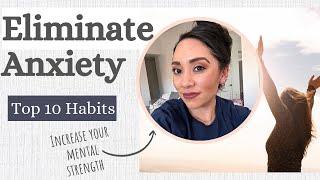 Top 10 Habits to Reduce Anxiety And Improve Mental Strength