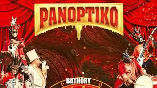 PANOPTIKO BATHORY Original text