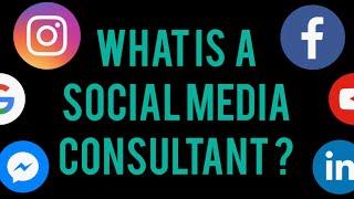 What is a social media consultant?