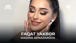 Мадина Акназарова - Факат якбор  Madina Aknazarova - Faqat Yakbor Audio-Cover 2023