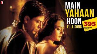 Main Yahaan Hoon  Full Song  Veer-Zaara  Shah Rukh Khan Preity Zinta  Madan Mohan Udit Narayan