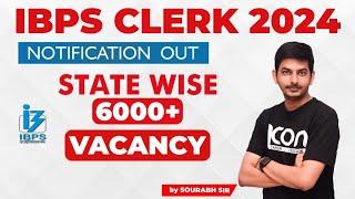 IBPS CLERK NOTIFICATION 2024 OUT  IBPS CLERK 2024 COMPLETE INFORMATION  By Sourabh Sir