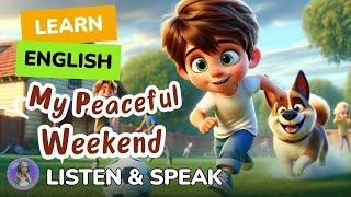 My Weekend  Improve Your English  English Listening Skills & Speaking Skills Level 1