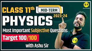 Physics Most Important Questions Class 11  CBSE NCERT Class 11th Physics Mid Term 2023-24 Ashu Sir