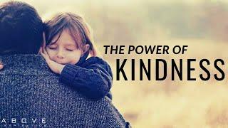 THE POWER OF KINDNESS  Be Kind & Encourage Others - Inspirational & Motivational Video