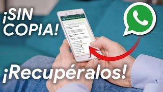 RECUPERAR MENSAJES BORRADOS de WhatsApp SIN COPIA DE SEGURIDAD en ANDROID