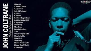 J O H N Coltrane - Greatest Hits  The Best Of J O H N Coltrane