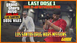 GTA Online Last Dose 1 - This is an Intervention - Los Santos Drug Wars Missions #gta #gtaonline
