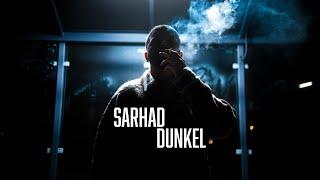 SARHAD - Dunkel Official Video