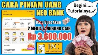 Cara Pinjam uang di Bank Neo Terbaru  Cara Pinjam Uang di Neo Pinjam