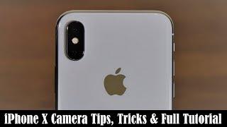 iPhone X Camera Tips Tricks Features and Full Tutorial