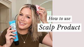 How to Use Scalp Product