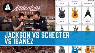 Shopping for a Mid-Price Shred Machine - Jackson vs Schecter vs Ibanez