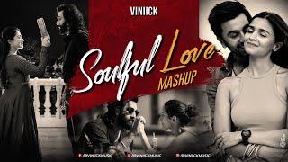Soulful Love Mashup  Viniick  Bollywood Lofi  Arijit Singh  Best Love Songs of 2023