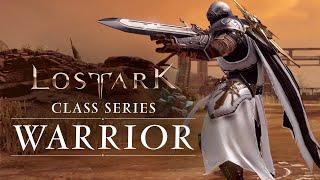 Lost Ark Classes Series - Warrior