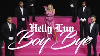 Helly Luv – Boy Bye Prod by Kostas K.