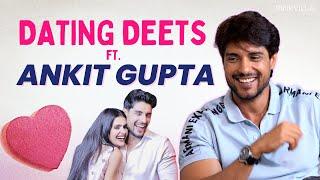 Dating Deets Ft. Ankit Gupta  Relationship With Priyanka Chahar Choudhary Situationships & More