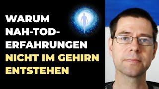 Warum Nahtoderfahrungen nicht vom Gehirn erzeugt werden  Biologe Dr. Michael Nahm