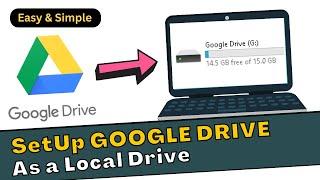 How to Install & Setup Google Drive as a Local Drive - Google Drive Tricks