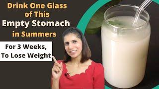 Drink One Glass of This Super Healthy Drink Empty Stomach in Summers  For Weight Loss  Hindi