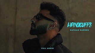 Handcuffs Official Audio  Navaan Sandhu  Mxrci  Sky Digital  New Punjabi Song 2022