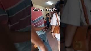 Tkw VS Bangla