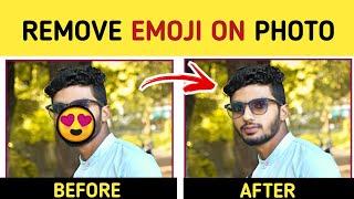 How To Remove Emoji On Photo ka Emoji Kaise Hataye  Reality  Techy Haidar