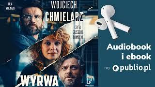 Wyrwa. Wojciech Chmielarz. Audiobook PL Thriller