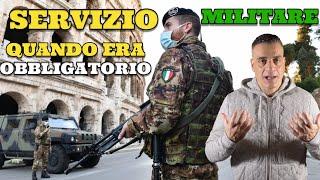 Quando i Giovani erano obbligati a fare il servizio Militare