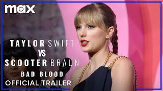 Taylor Swift vs. Scooter Braun Bad Blood  Official Trailer  Max