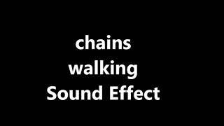 chains walking Sound Effect