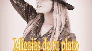 Migajas De Tu Plato -Silvia Mendivil Video Oficial