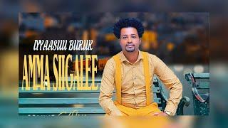 Ethiopian Music  Iyyaasuu Buruk Amma Siigalee - New Ethiopian Music 2024Official Video