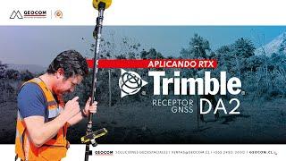 Aplicando RTX con Trimble DA2
