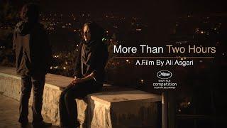 MORE THAN TWO HOURS by Ali Asgari Cannes Film Festival - Trailer