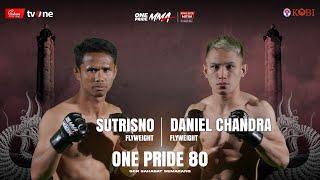 SUTRISNO VS DANIEL CHANDRA  FULL FIGHT ONE PRIDE MMA 80 KING SIZE NEW #5 SEMARANG