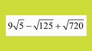 Sederhanakan bentuk akar berikut 9√5-√125+√720